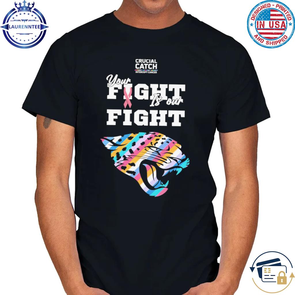 Jacksonville Jaguars crucial catch intercept cancer your flight is our  fight shirt, hoodie, sweater, long sleeve and tank top