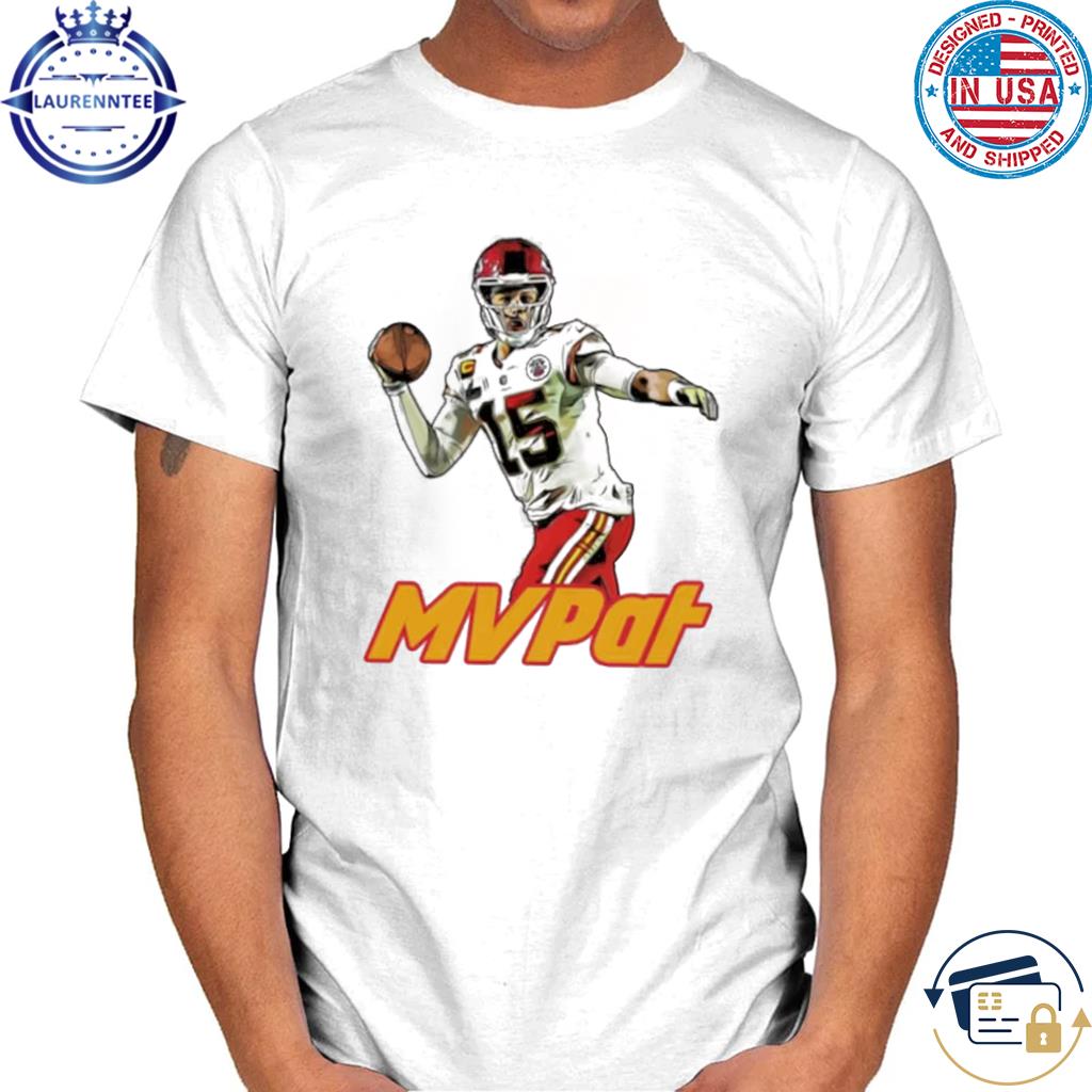 Kansas Chiefs Patrick Mahomes MVPAT Super Bowl Shirt, hoodie