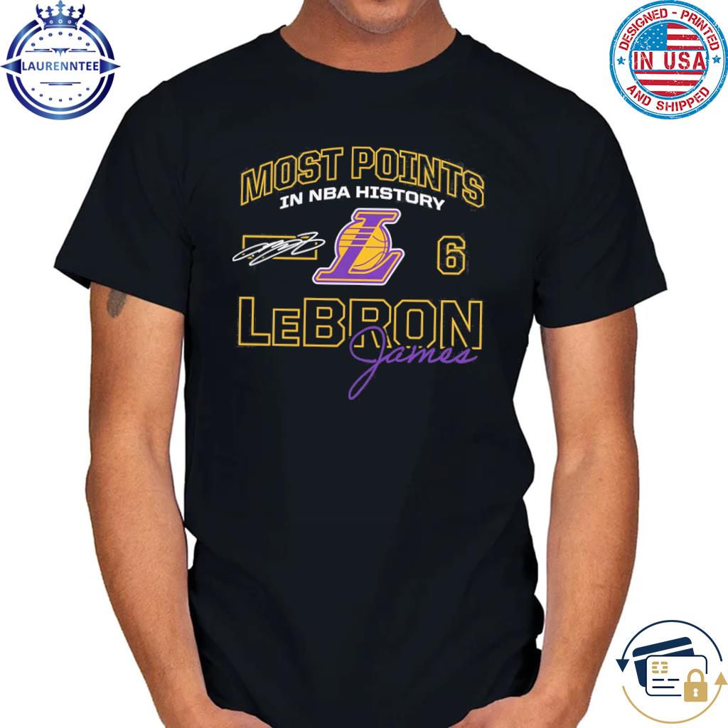 Lebron james los angeles lakers fanatics branded most points in nba history 2023 shirt