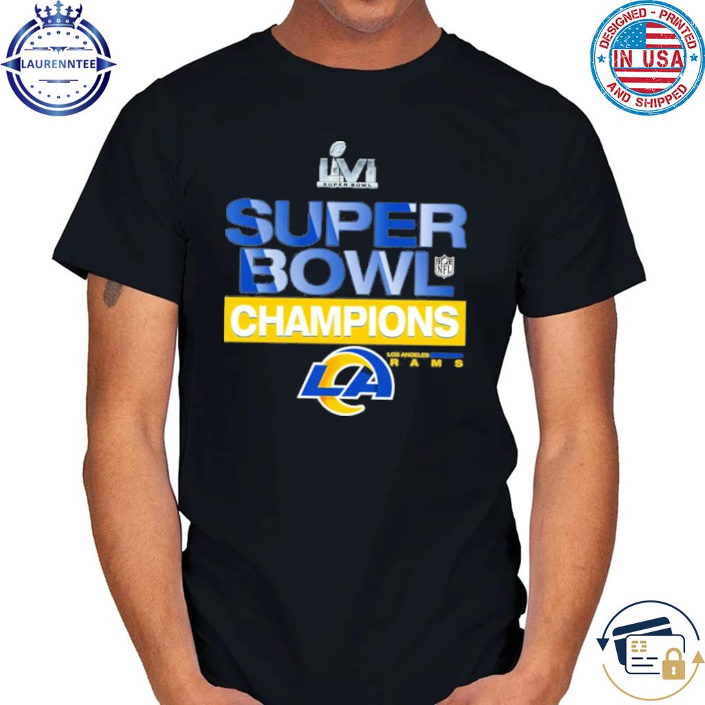 Los Angeles Rams Champs Super Bowl LVI Let's Go Rams shirt, hoodie,  sweater, long sleeve and tank top