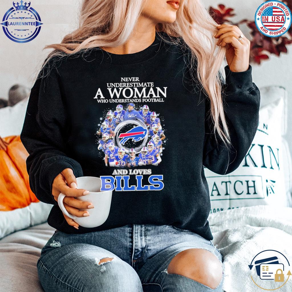 Never Underestimate A Woman Who Understands And Loves Buffalo