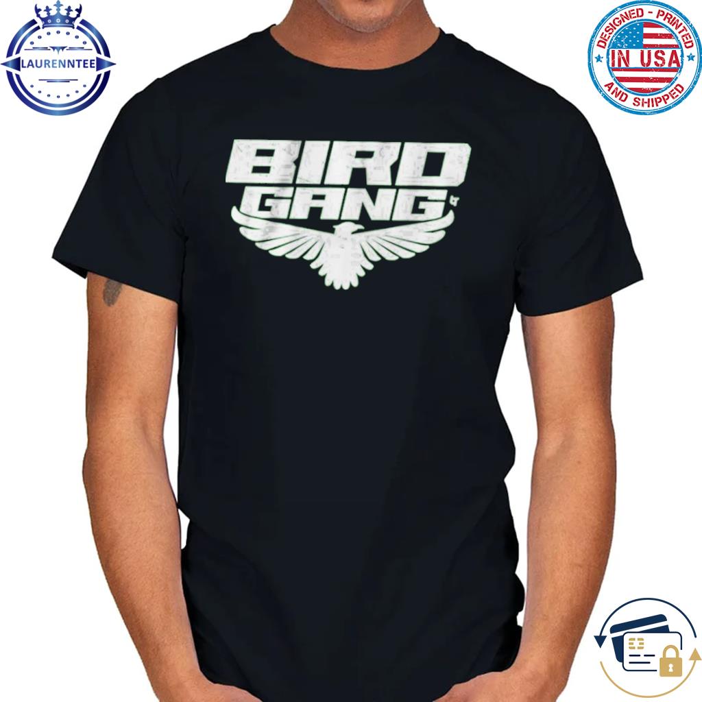 Bird Gang Shirt Philadelphia Football T-shirt Sweatshirt 