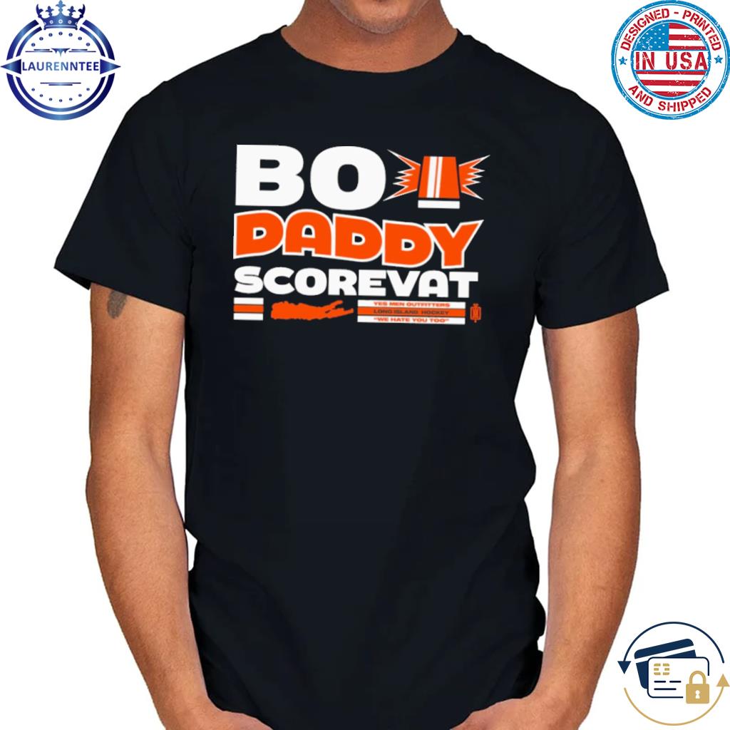Official Bo daddy scorevat 2023 shirt