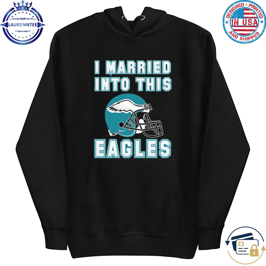 I Never Dreamed I'D End Up Marrying A Super Sexy Eagles Fan