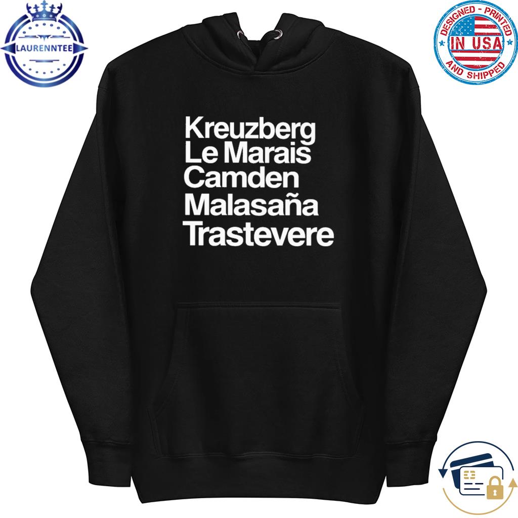 Official Kreuzberg le marais camden malasana trastevere s hoodie