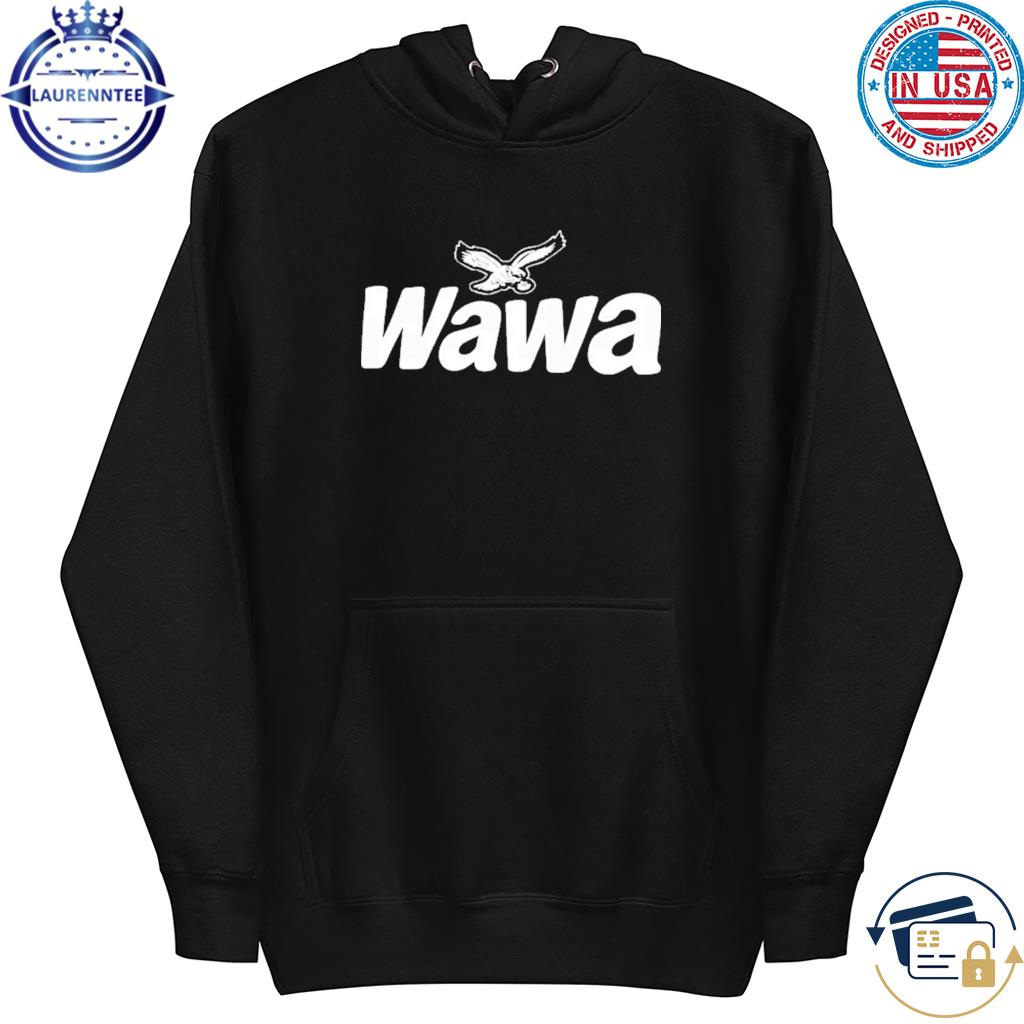 Official wawa philadelphia eagles shirt, hoodie, sweatshirt for