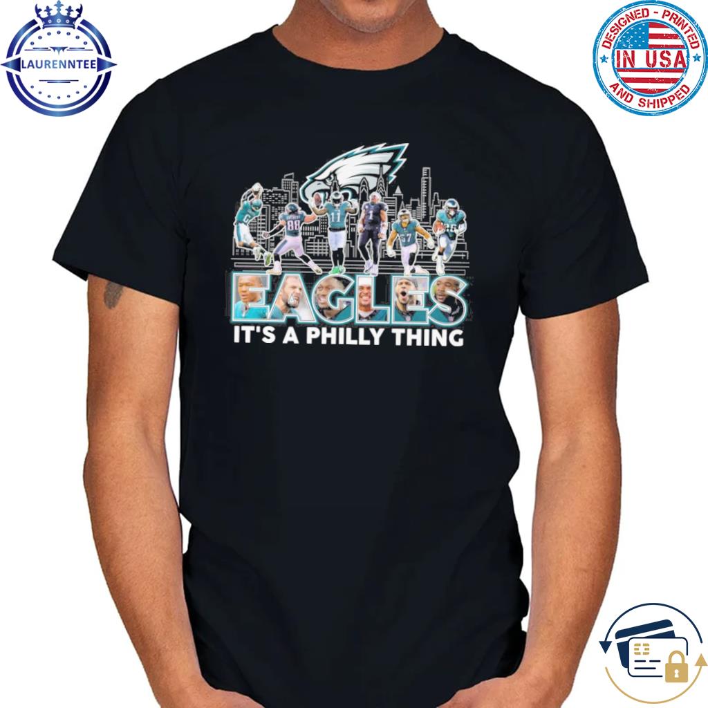 It's A Philly Thing Philadelphia Eagles Skyline Shirt, hoodie, sweater,  long sleeve and tank top