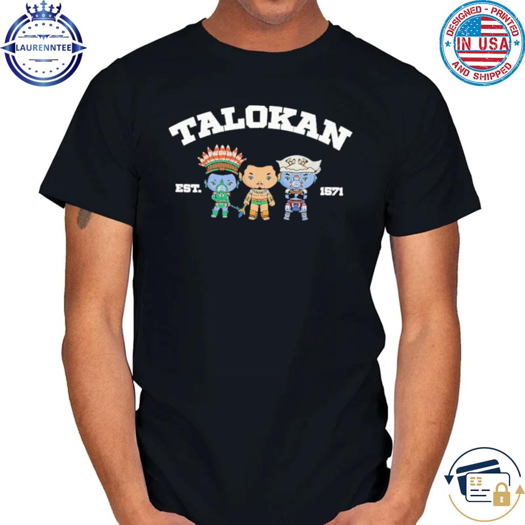 Official Talokan est 1571 shirt