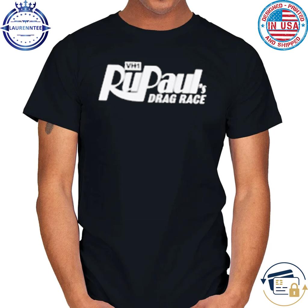 Official Vh1 rupaul's drag race shirt