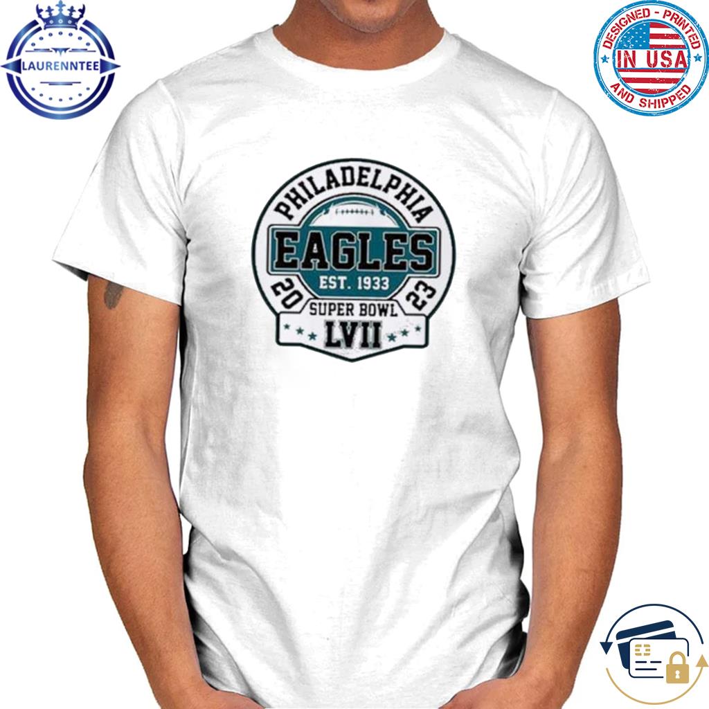 Philadelphia Eagles Est 1933 Football 2023 Super Bowl LVII Shirt