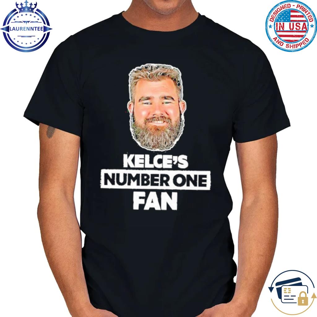 Philadelphia Eagles Jason Kelce Number One Fan Shirt