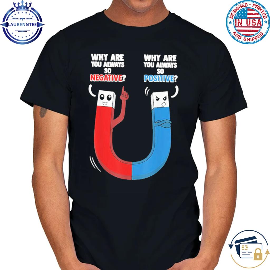 Positive Negative Magnet Science Chemistry T-Shirt