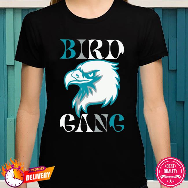 Bird Gang Eagle Sports Philly Fans T-Shirt - Guineashirt Premium ™ LLC