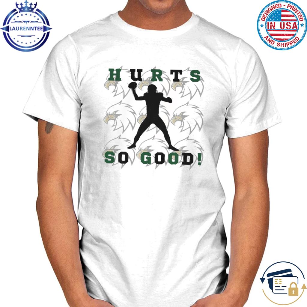 Jalen Hurts Philadelphia Eagles so good T-shirt, hoodie, sweater, long  sleeve and tank top