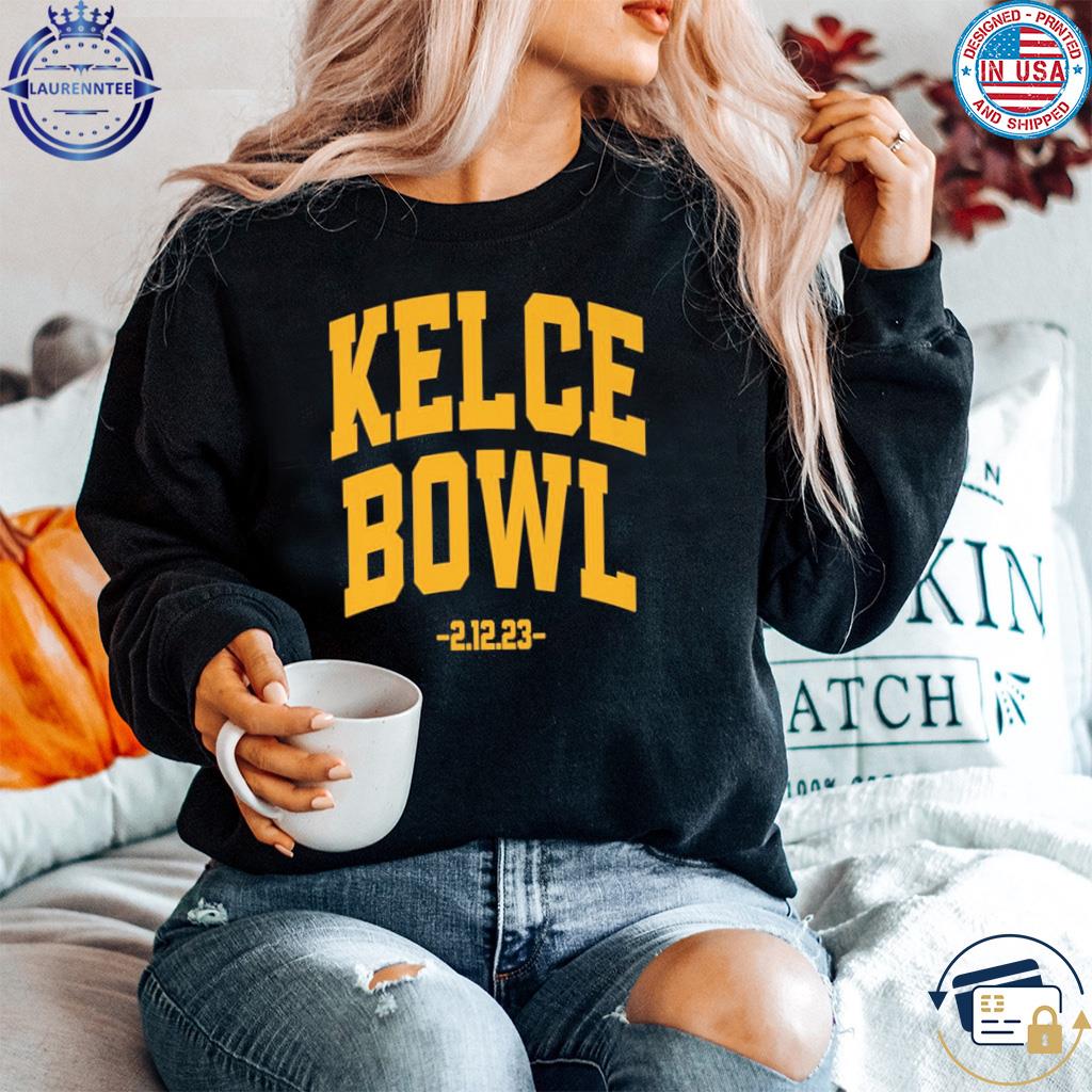 Kansas city Chiefs kelce bowl 2 12 23 shirt, hoodie, sweater, long sleeve  and tank top