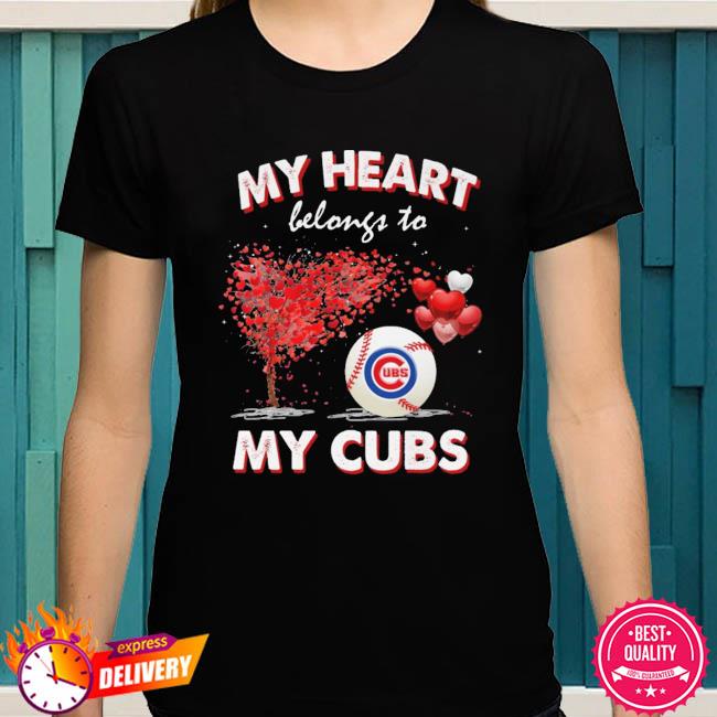 Premium My heart belongs to my chicago cubs shirt, hoodie, sweater, long  sleeve and tank top