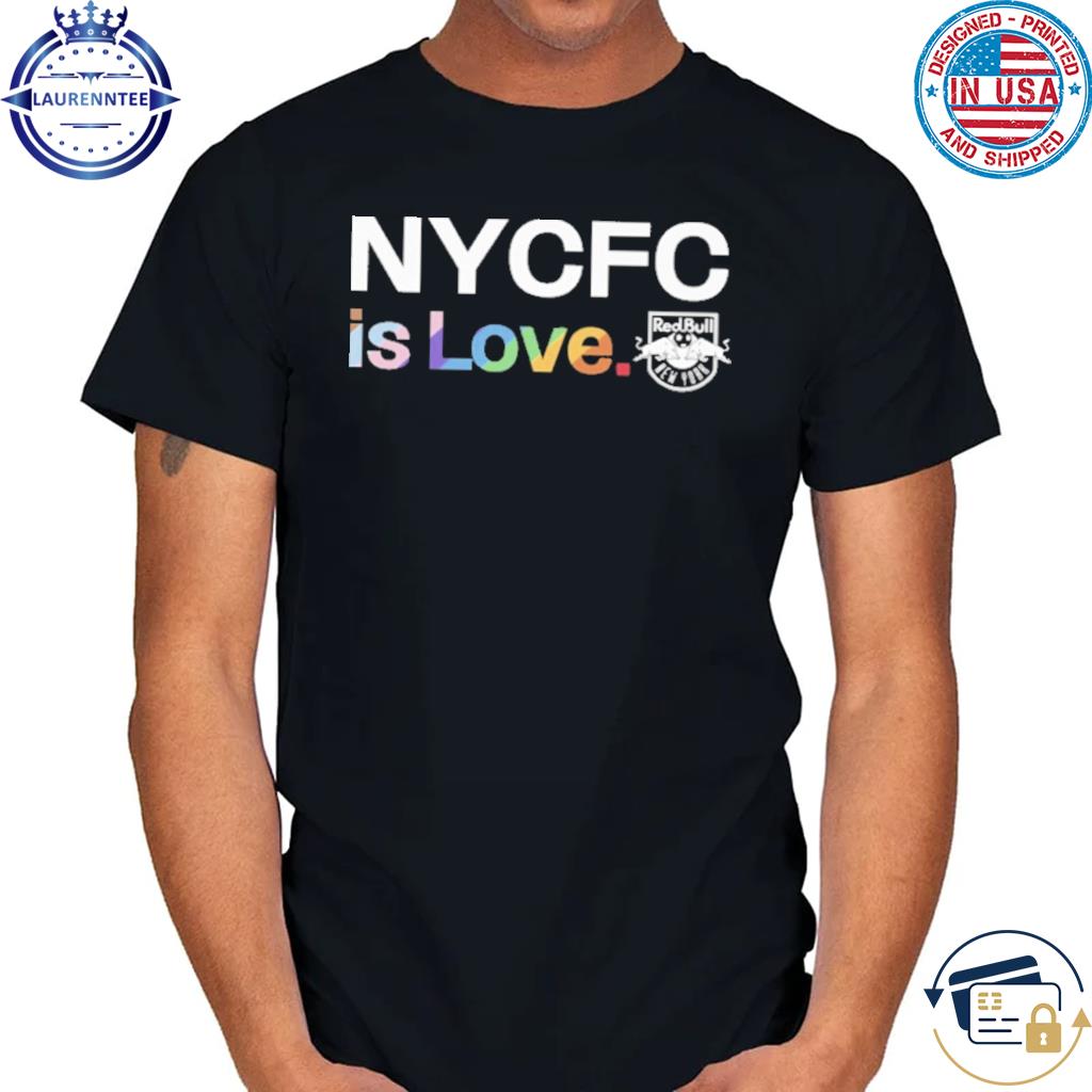 Premium Nycfc is love redbull new york shirt