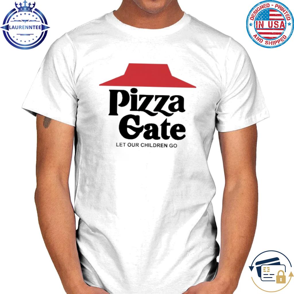 Premium Pizza gate let our children go shirt
