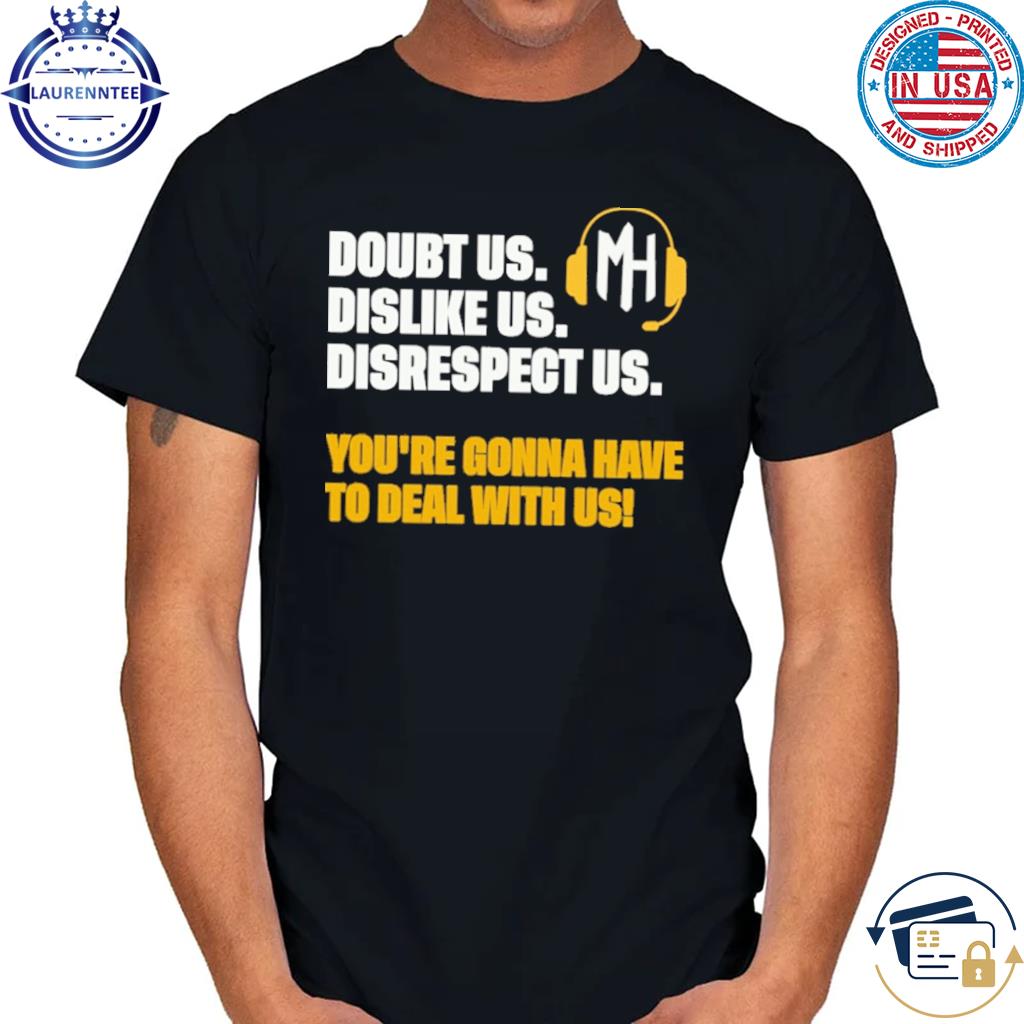 Red tribe cinema you can doubt us dislike us disrespect us shirt