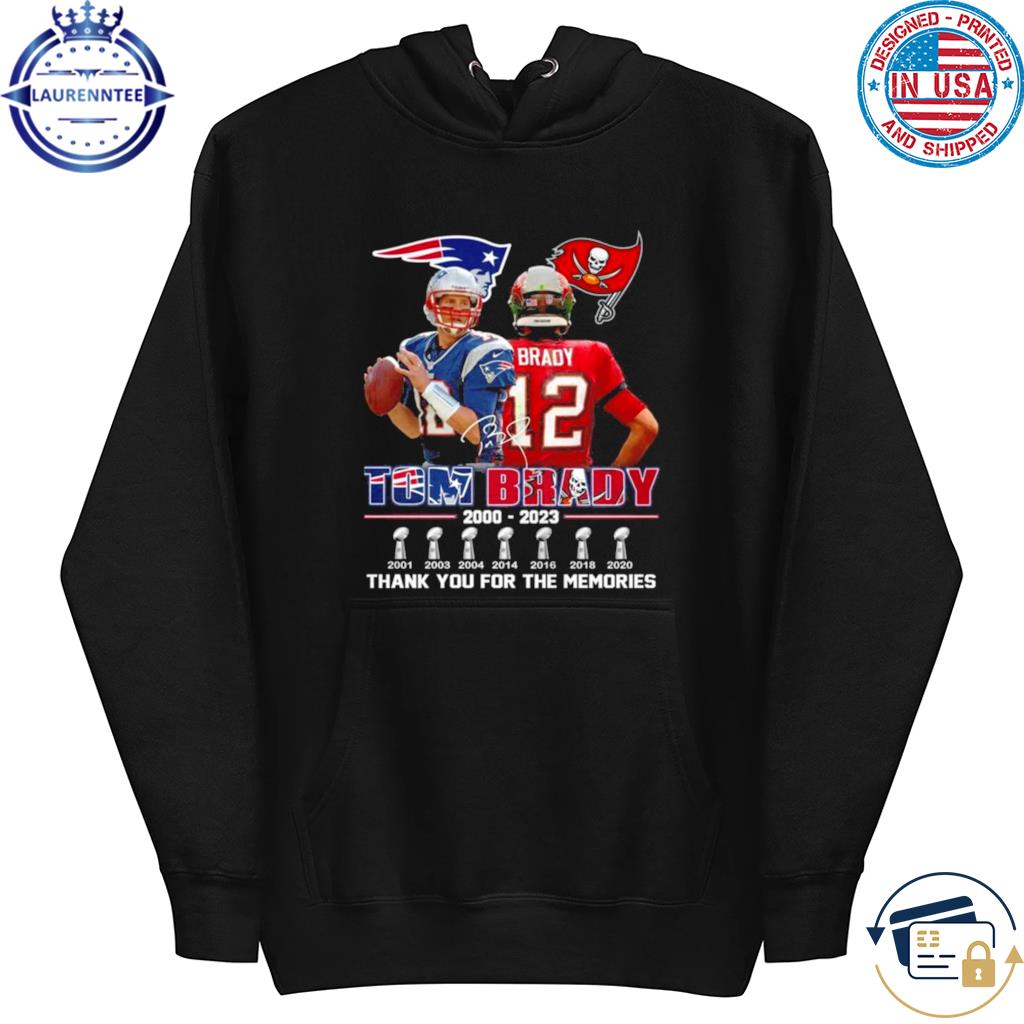 Tom Brady 2000 2023 Thank You For The Memories t-Shirt, hoodie, sweater,  long sleeve and tank top