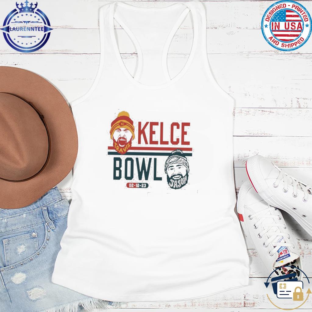 Travis kelce bowl Chiefs super bowl shirt, hoodie, sweater, long sleeve and  tank top