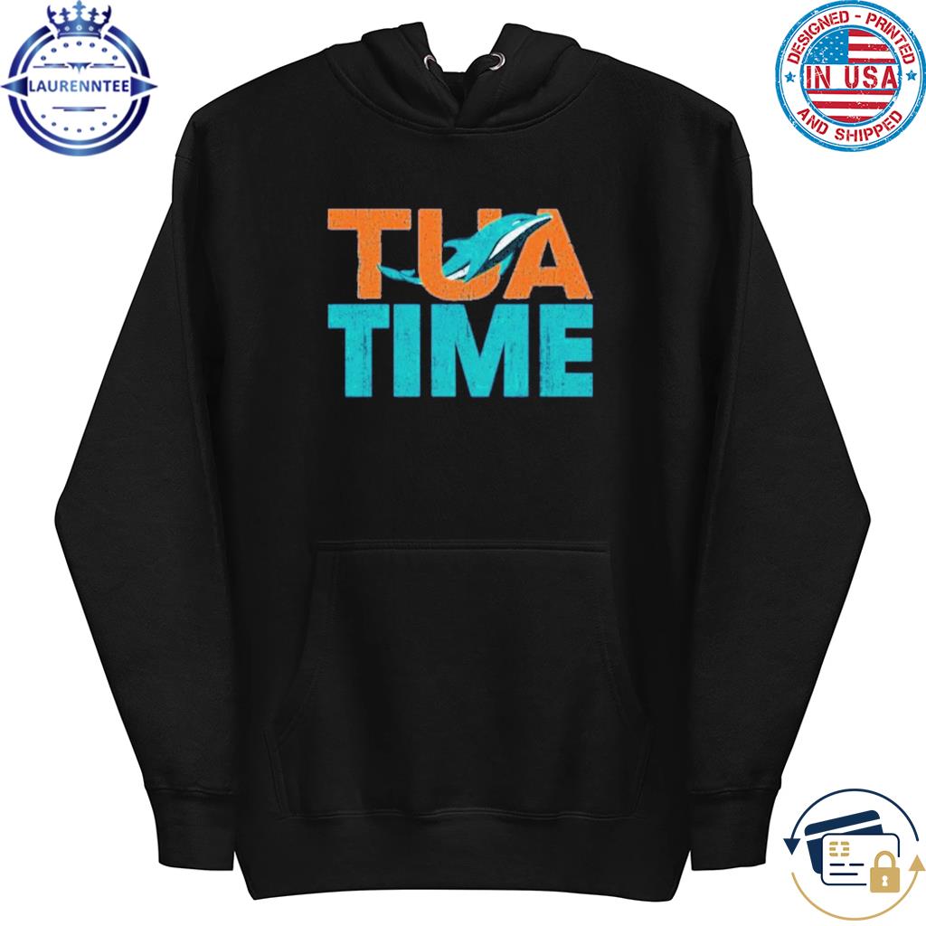 Miami Dolphins Tagovailoa Tua Time shirt, hoodie, sweater, longsleeve and  V-neck T-shirt