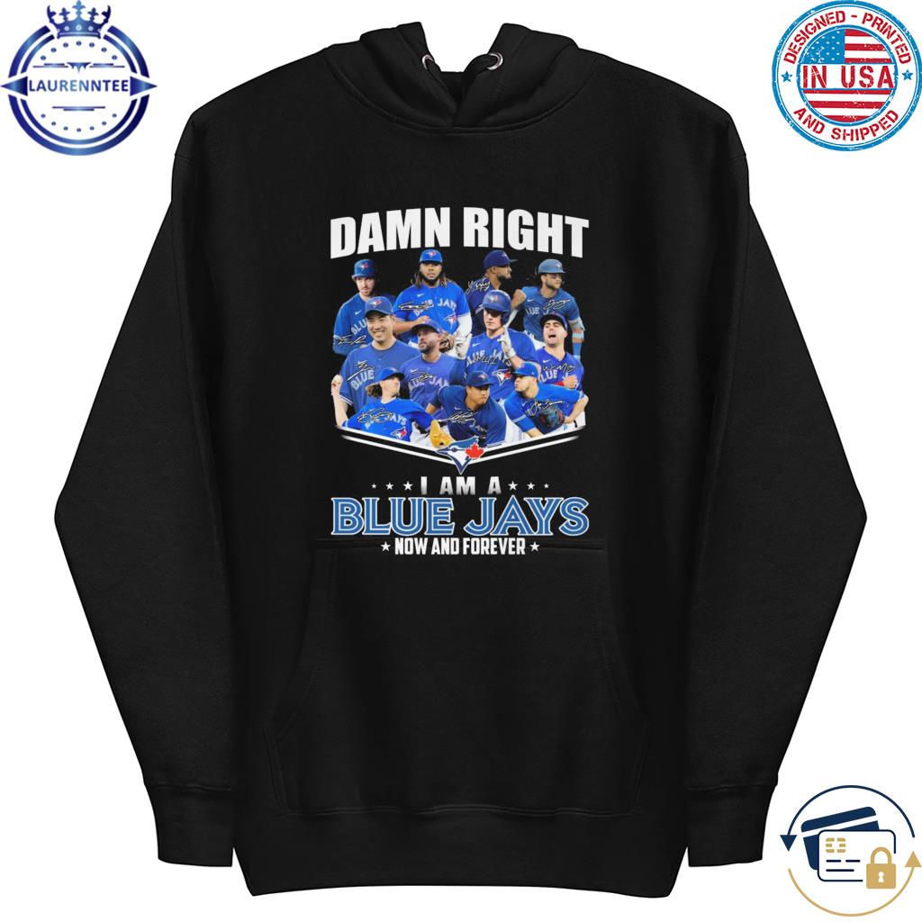 Design blue jays forever we blue jays signatures shirt, hoodie, sweater,  long sleeve and tank top