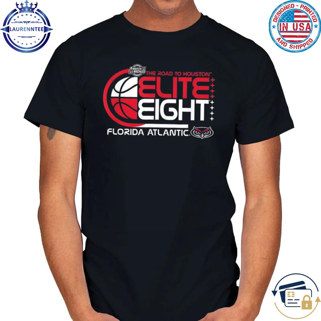 Florida atlantic owls elite 8 2023 basketball march madness shirt
