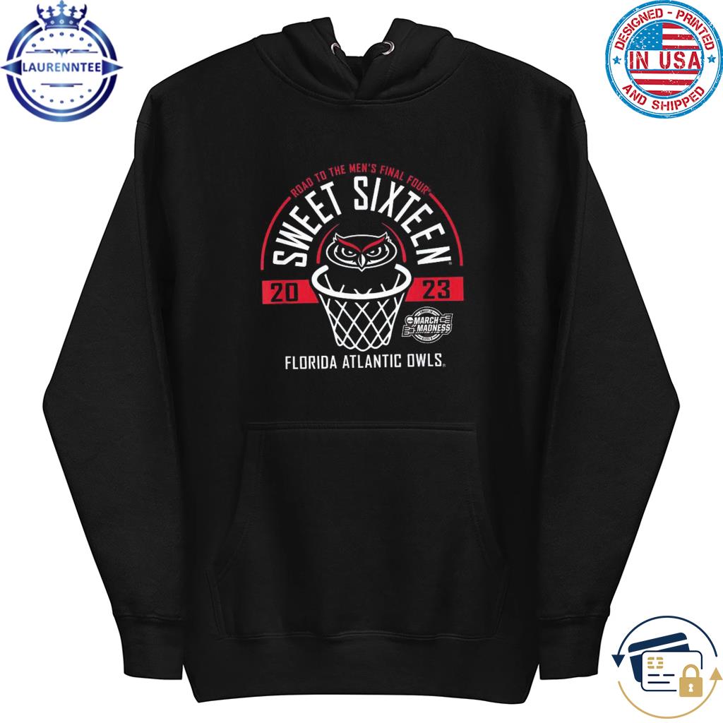 Florida atlantic owls sweet 16 2023 march madness basketball s hoodie