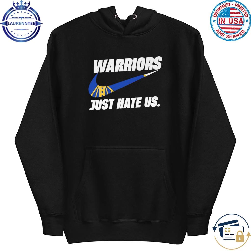 Nike Los Angeles Lakers just hate us shirt, hoodie, sweater, long sleeve  and tank top