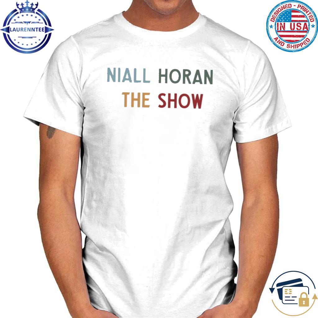 Niall horan the show shirt