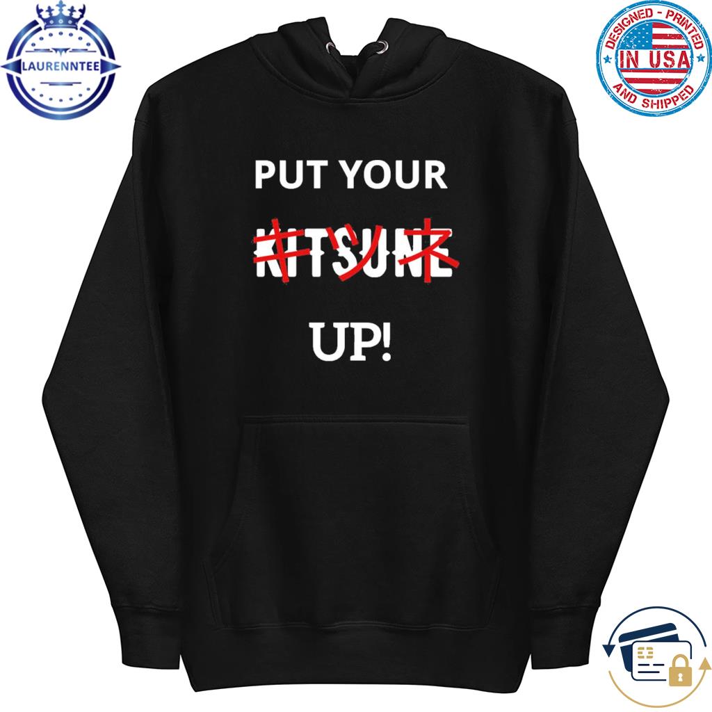 Put your kitsune up babymetal s hoodie