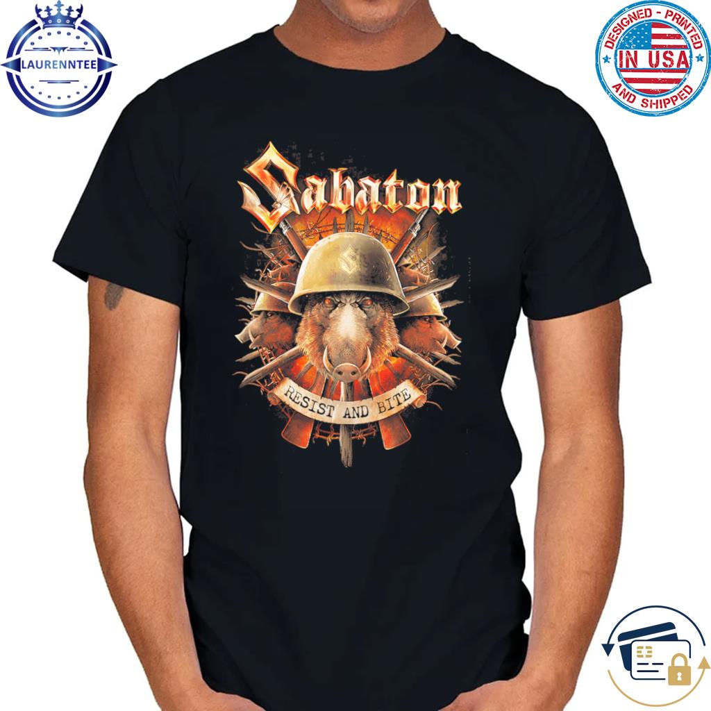 Resist and bite sabaton resist and bite shirt