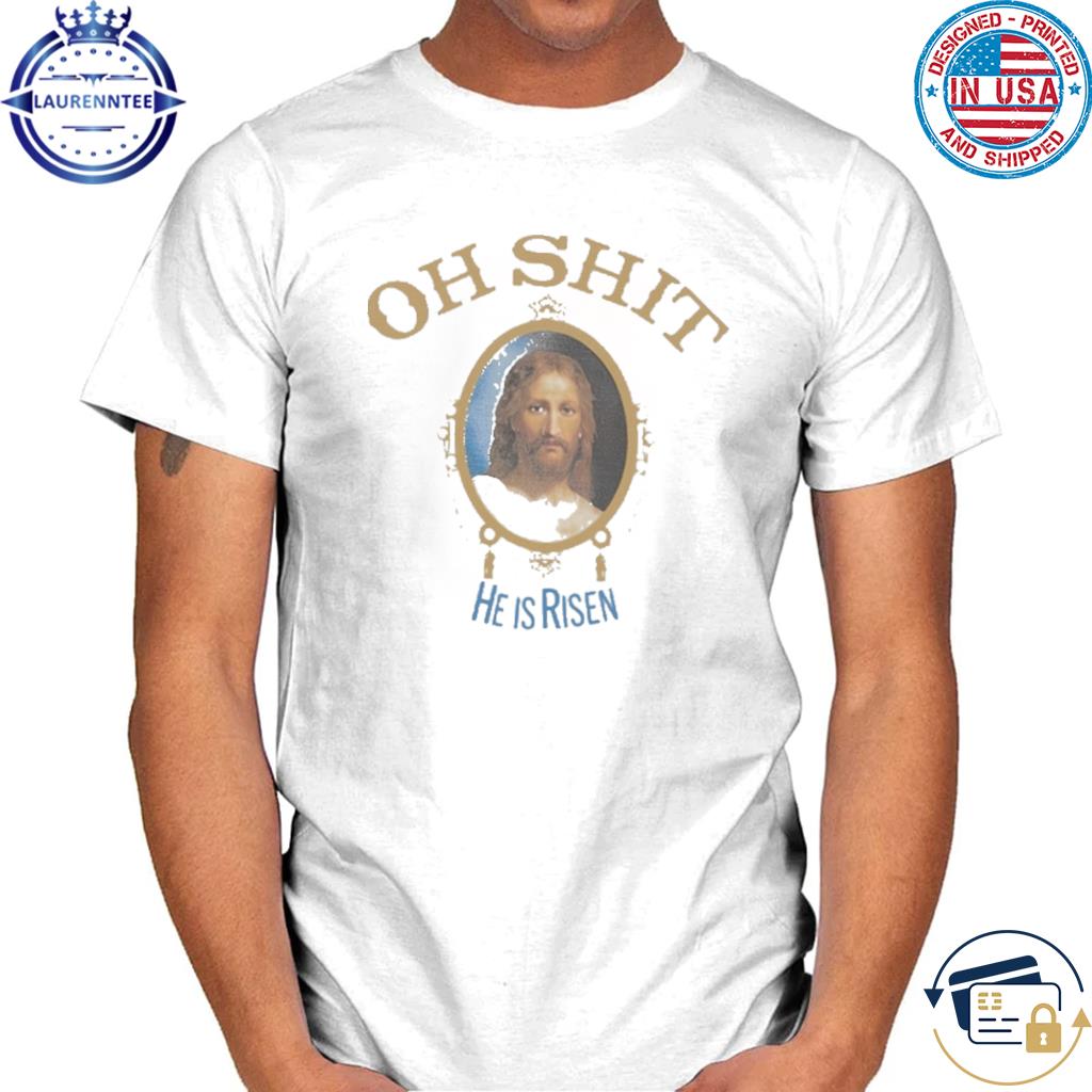 Saint michael oh shit he is risen shirt