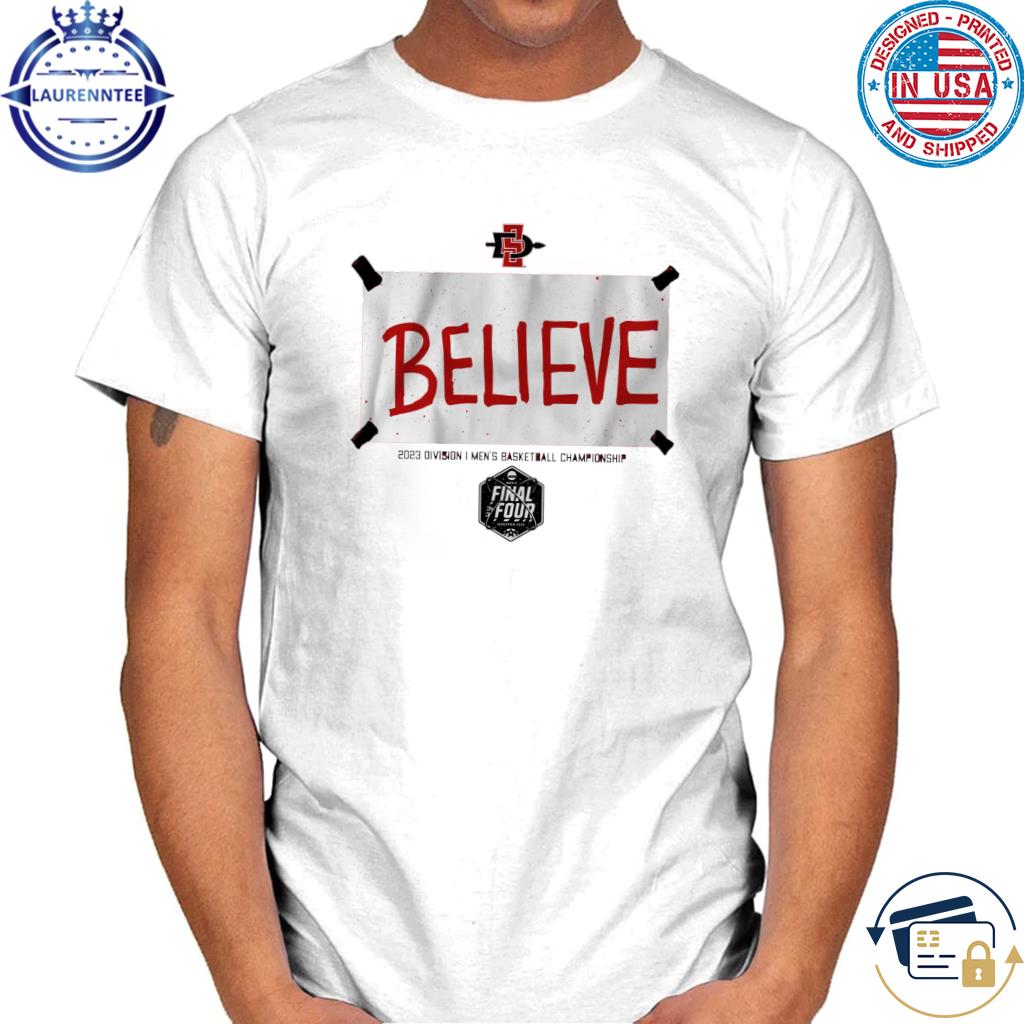 San diego state basketball believe shirt