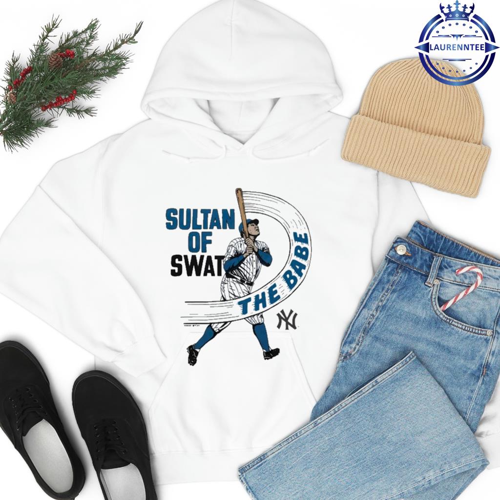 Babe ruth new york sultan of swat shirt, hoodie, sweater, long sleeve and  tank top