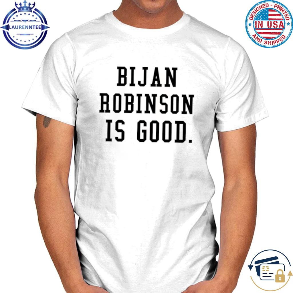 Bijan robinson is good atlanta football fan shirt