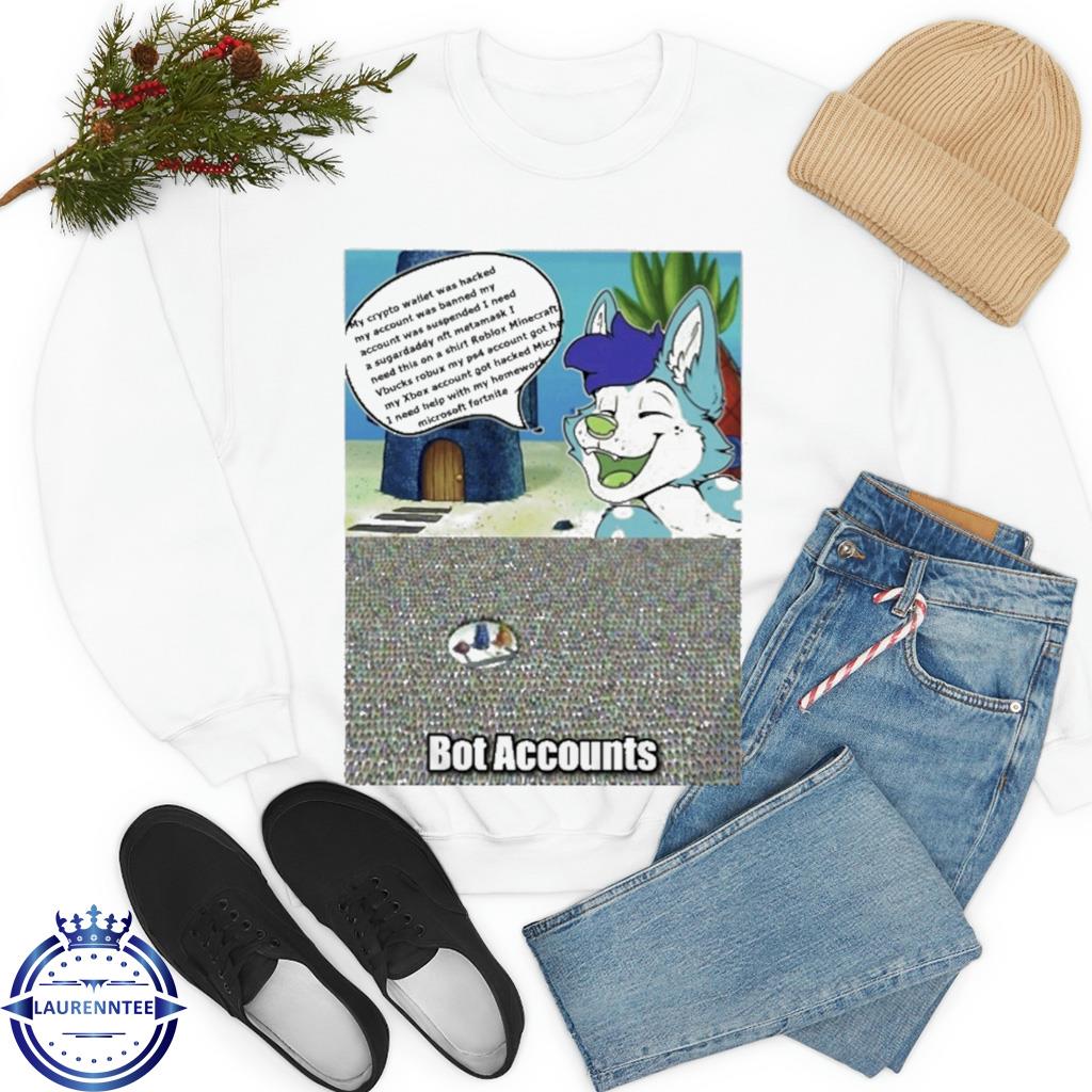 Bluefolf Bot Accounts My Crypto Wallet Was Hacked Shirt, hoodie, sweater,  long sleeve and tank top