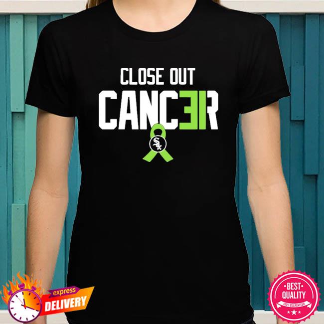 Chicago White Sox Close Out Cancer Shirt