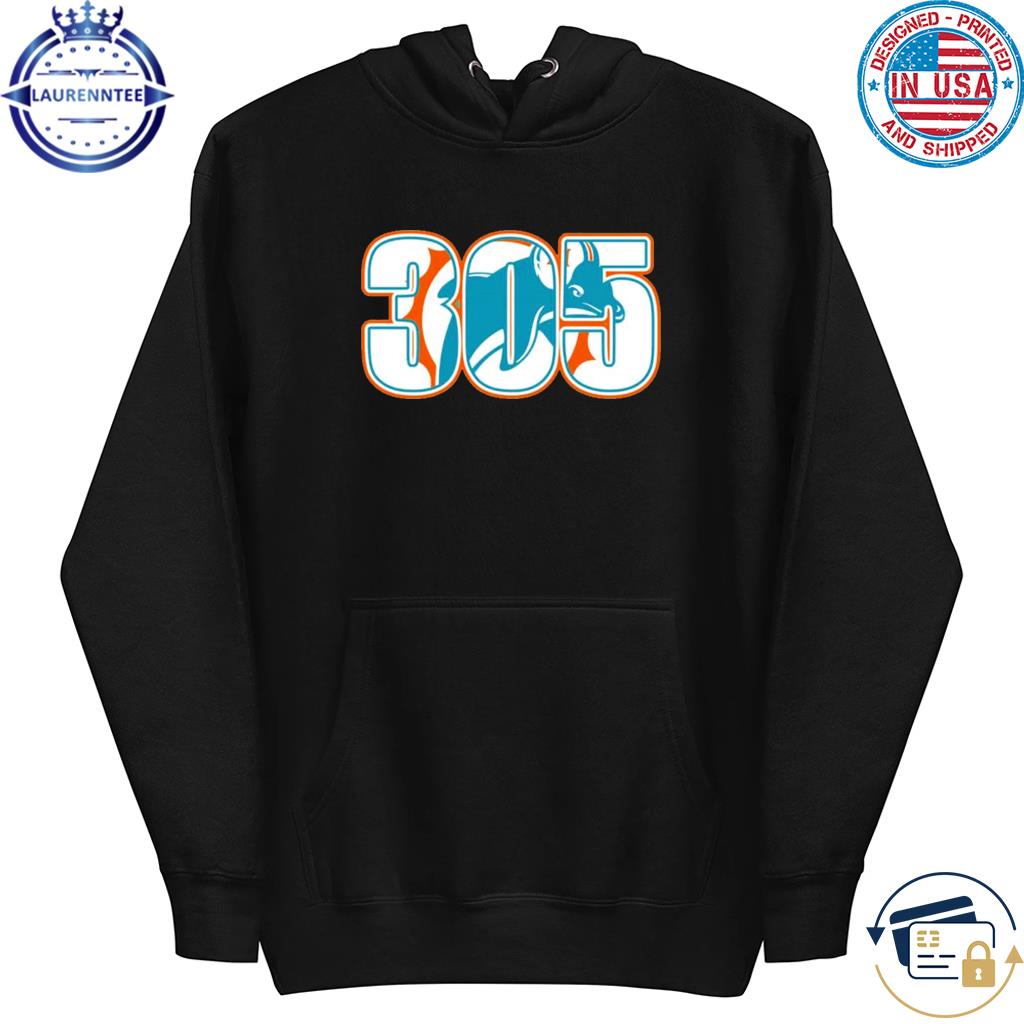 Official Miami Dolphins 305 T-shirt, hoodie, tank top, sweater and long  sleeve t-shirt