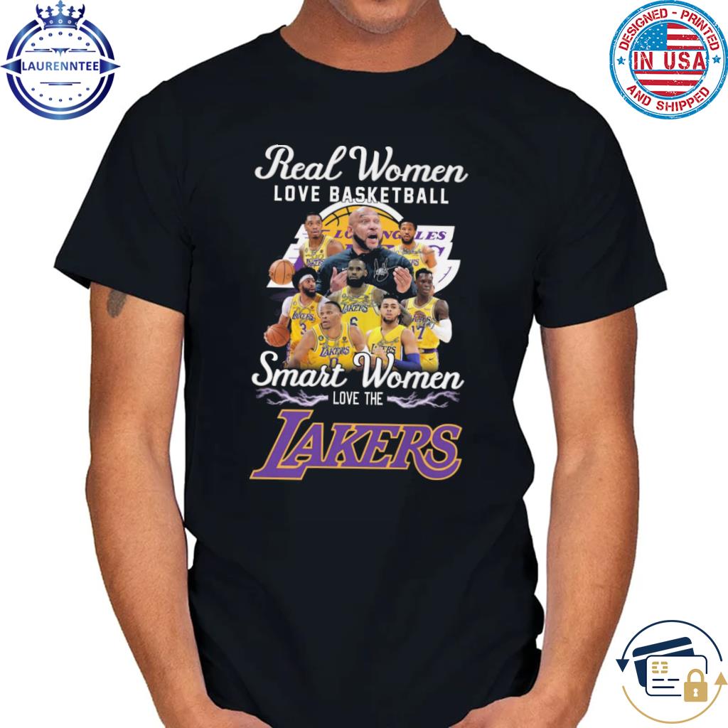 Real women love basketball smart women love the los angeles lakers