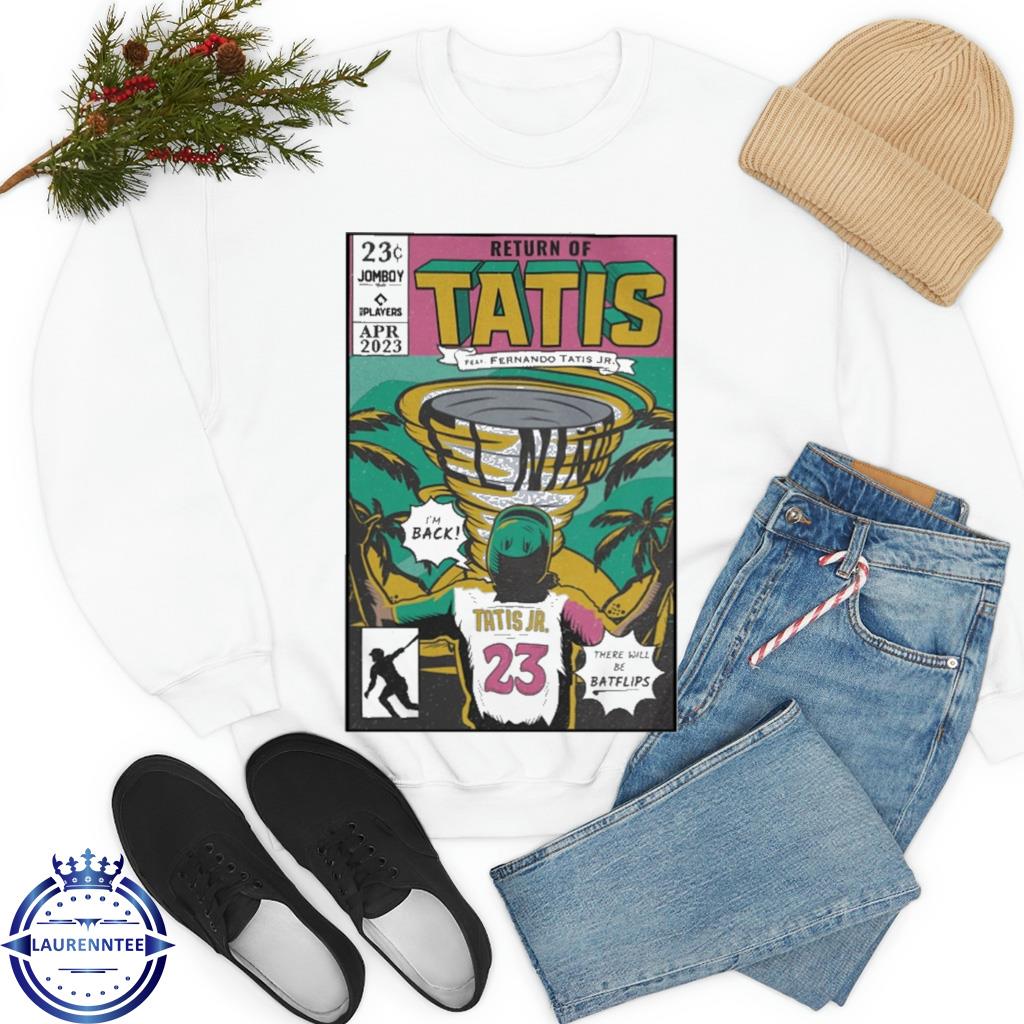 Return Of Tatis Feat 23 Fernando Tatis Jr Shirt