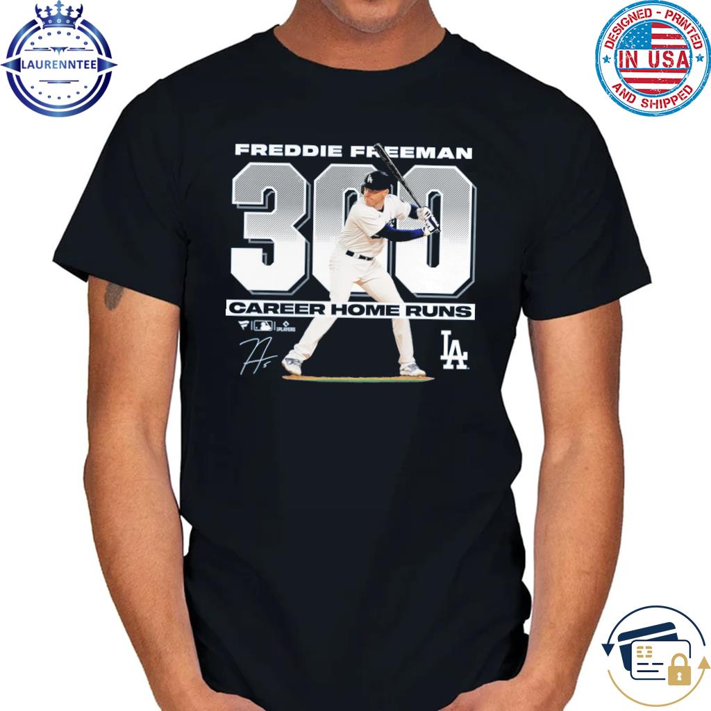 300 Career Home Runs Freddie Freeman Los Angeles Dodgers Signature Shirt,  hoodie, sweater, long sleeve and tank top