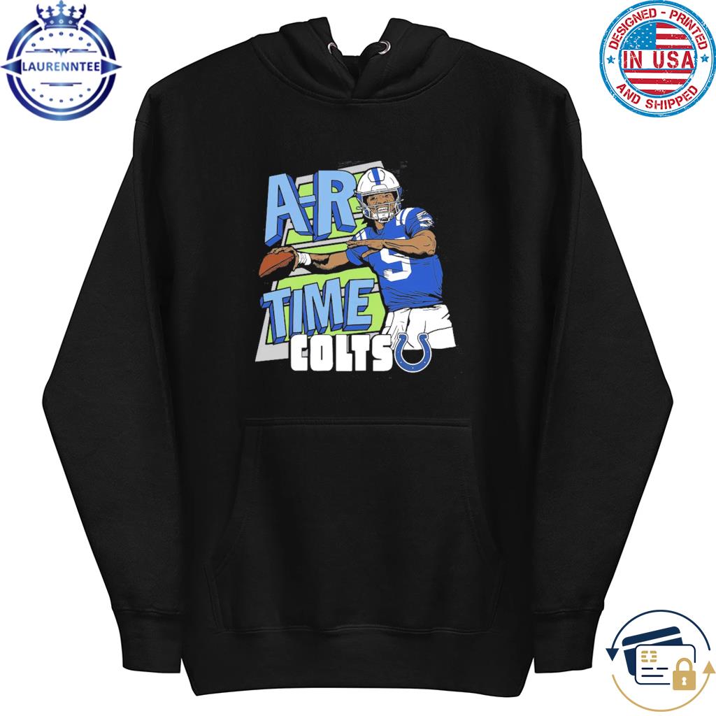 Official indianapolis Colts Anthony Richardson Time Colts Shirt, hoodie,  sweater, long sleeve and tank top