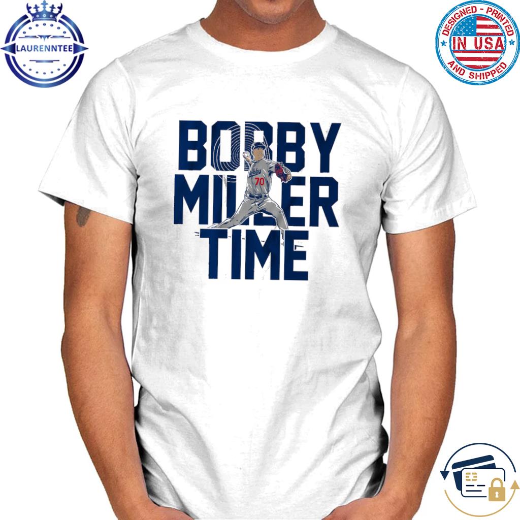 Los Angeles Dodgers #70 Bobby Miller time funny 2023 T-shirt, hoodie,  sweater, long sleeve and tank top