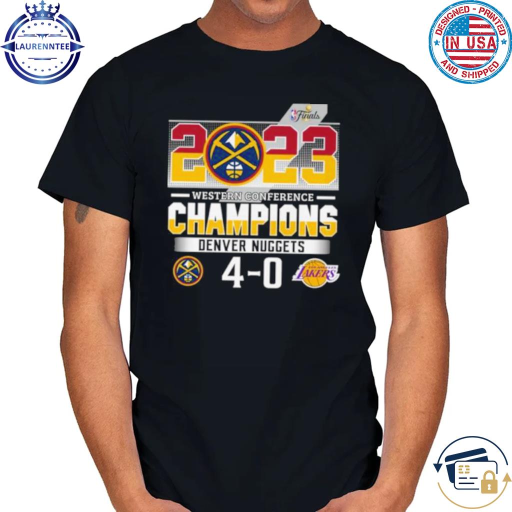 Denver Nuggets 2023 Western Conference Champions 4 0 Matchup Shirt