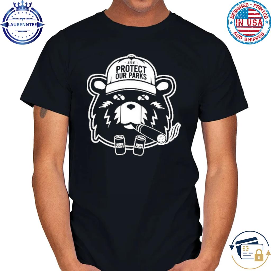 JRE Bear Smoking Protect Our Parks Shirt