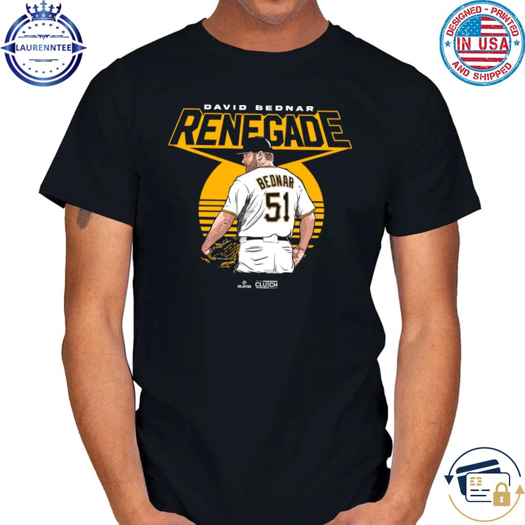 David Bednar Renegade Pittsburgh Pirates baseball shirt, hoodie, sweater  and long sleeve