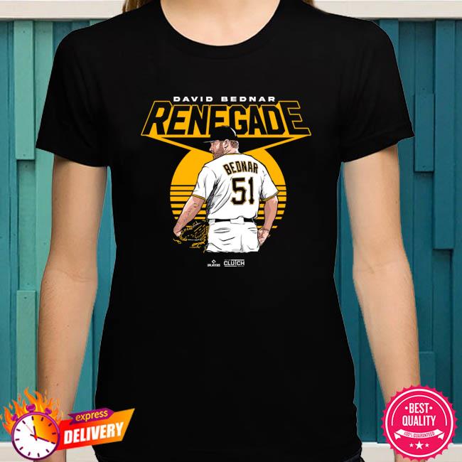 David Bednar Renegade Pittsburgh Pirates shirt, hoodie, sweater, long  sleeve and tank top