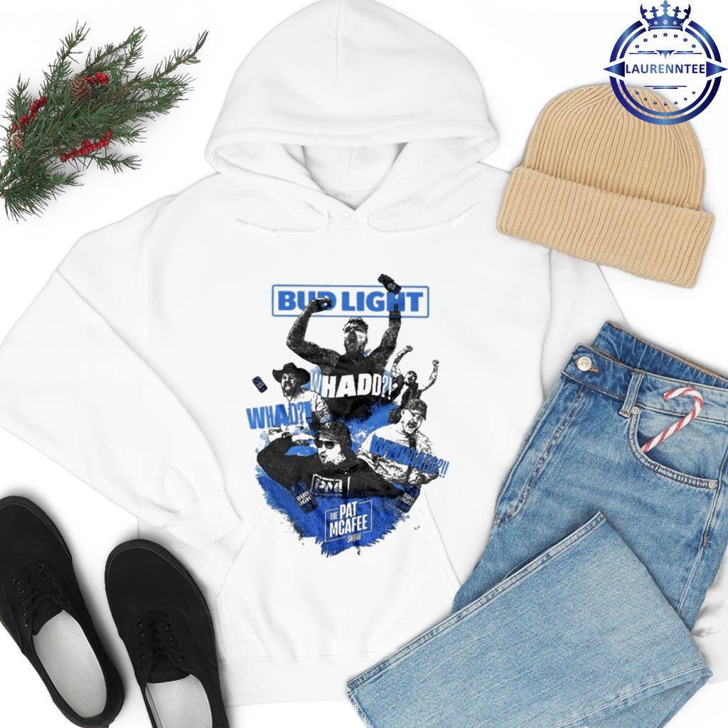 The Pat Mcafee Show Bud Light Whad T-shirt,Sweater, Hoodie, And Long  Sleeved, Ladies, Tank Top